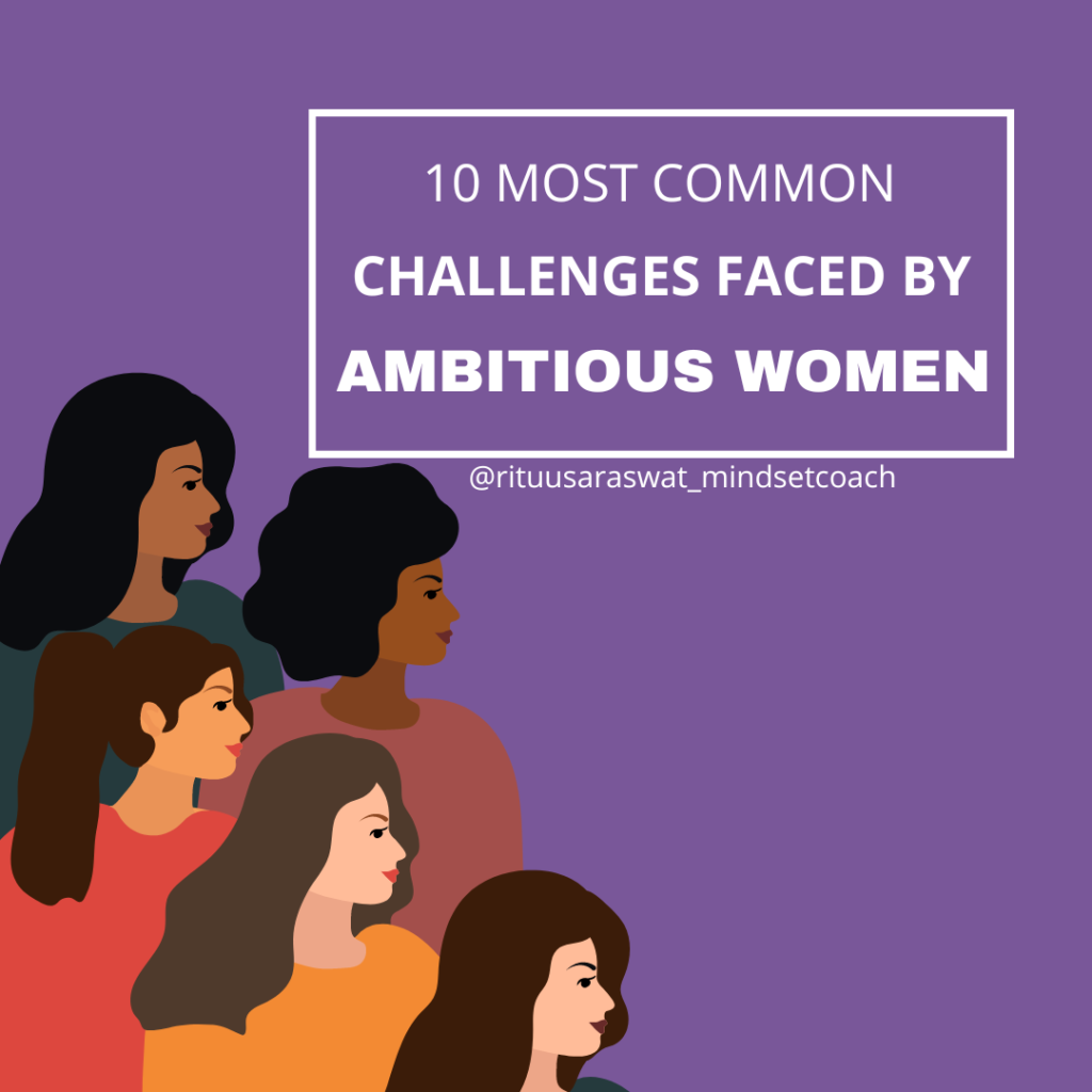 10 Challenges faced by Ambitious women