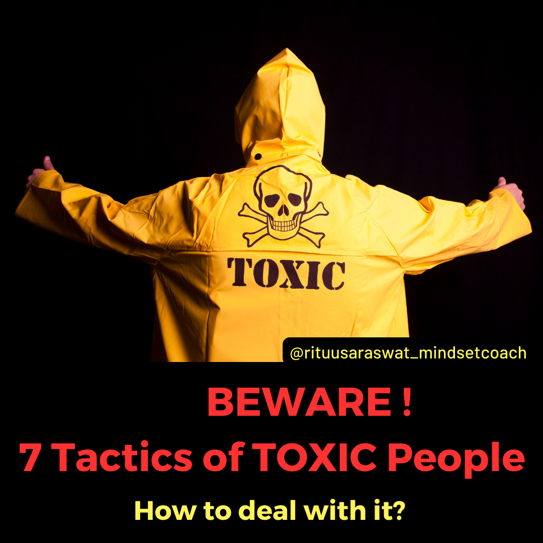 Beware of these 7 Tactics of Toxic People